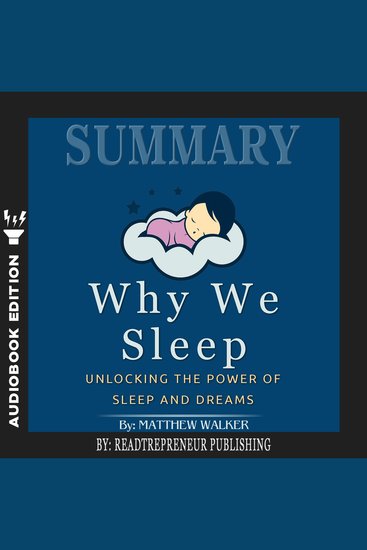 Summary of Why We Sleep - Unlocking the Power of Sleep and Dreams by Matthew Walker - cover