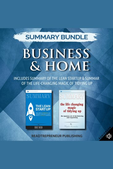 Summary Bundle: Business & Home | Readtrepreneur Publishing: Includes Summary of The Lean Startup & Summary of The Life-Changing Magic of Tidying Up - cover