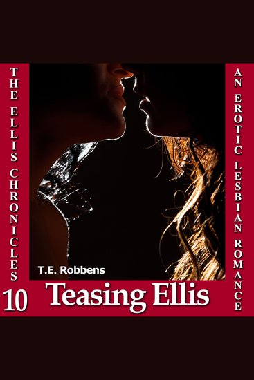 Teasing Ellis: An Erotic Lesbian Romance - cover