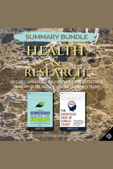 Summary Bundle: Health & Research | Readtrepreneur Publishing: Includes Summary of The Complete Guide to Fasting & Summary of The Dangerous Case of Donald Trump - cover