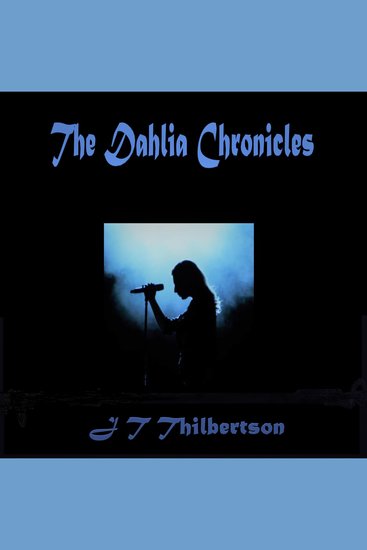The Dahlia Chronicles - cover