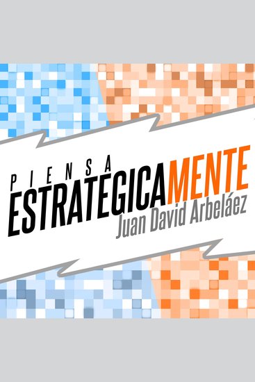 Piensa Estratégicamente - Planea Tu Estrategia Personal (Audiolibro) - cover