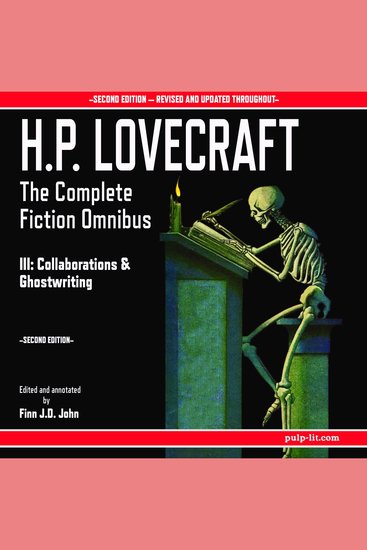 HP Lovecraft: The Complete Fiction Omnibus Collection III: Collaborations and Ghostwritings - cover