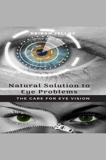 Natural Solution to Eye Problems - The Care for Eye Vision - cover