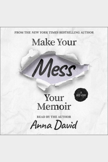 Make Your Mess Your Memoir - cover