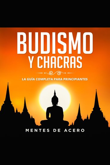 Budismo y Chacras La guía completa para principiantes - cover