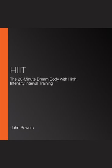 HIIT - The 20-Minute Dream Body with High Intensity Interval Training - cover