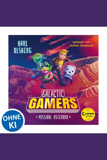 Galactic Gamers (Band 2) - Mission: Asteroid - Spannendes Abenteuer für Kinder in dem Computerspiele auf die Realität treffen - cover