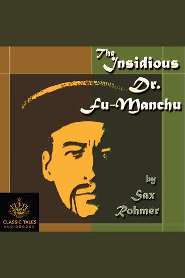 The Insidious Dr Fu-Manchu - Fu Manchu Book 1 - cover