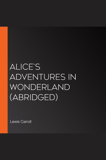 Alice's Adventures in Wonderland (abridged) - cover