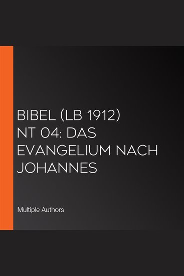 Bibel (LB 1912) NT 04: Das Evangelium nach Johannes - cover