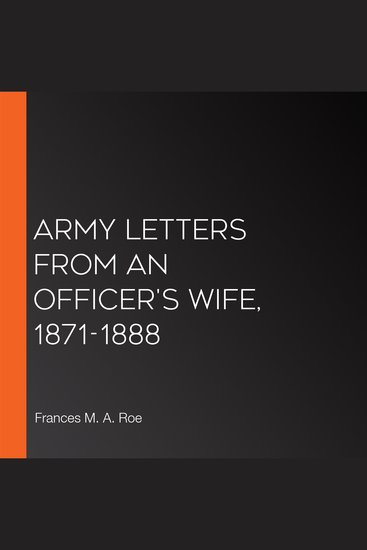 Army Letters from an Officer's Wife 1871-1888 - cover