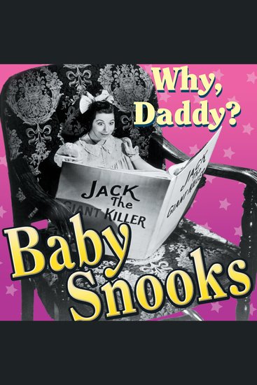 Baby Snooks: Why Daddy? - cover