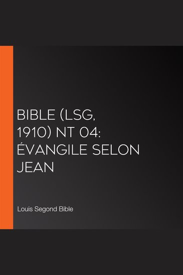 Bible (LSG 1910) NT 04: Évangile selon Jean - cover