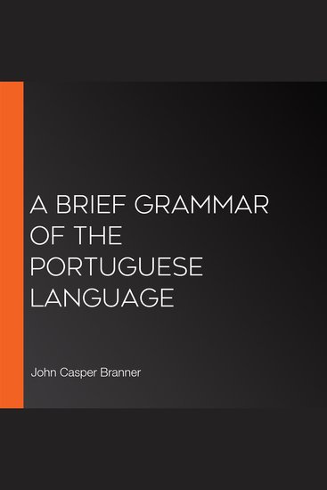 A Brief Grammar of the Portuguese Language - cover