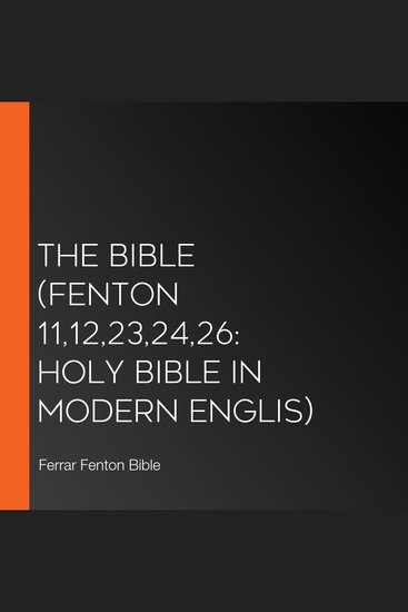 Bible The (Fenton 1112232426: Holy Bible in Modern Englis) - cover