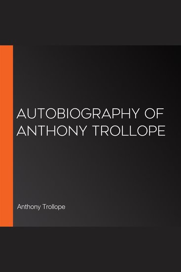 Autobiography of Anthony Trollope - cover