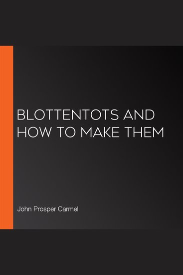 Blottentots and How to Make Them - cover