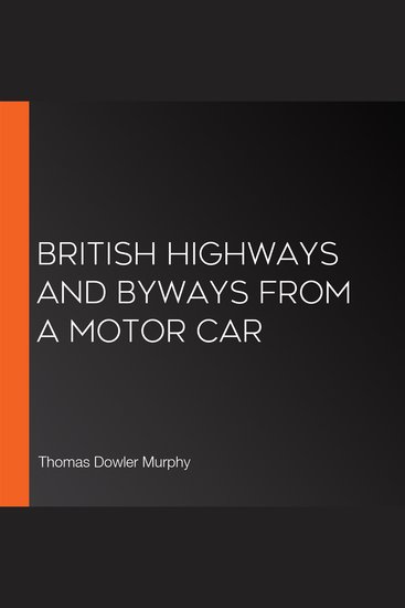 British Highways And Byways From A Motor Car - cover