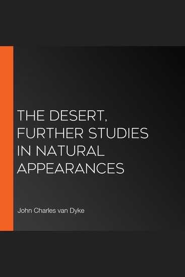 The Desert Further Studies in Natural Appearances - cover