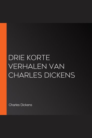 Drie korte verhalen van Charles Dickens - cover
