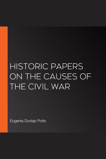 Historic Papers on the Causes of the Civil War - cover