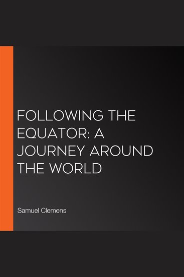 Following the Equator: A Journey Around the World - cover