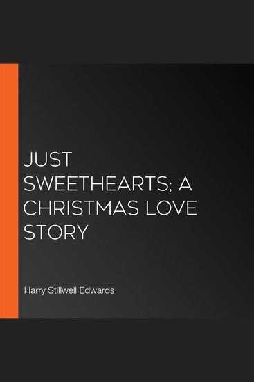 Just Sweethearts; A Christmas Love Story - cover