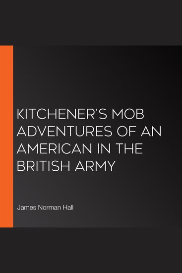 Kitchener's Mob Adventures of an American in the British Army - cover