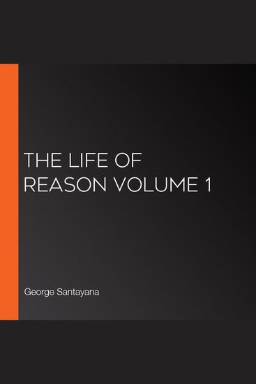 The Life of Reason volume 1 - cover