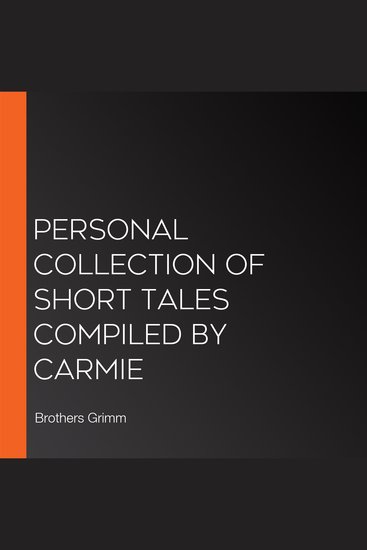 Personal Collection of Short Tales compiled by Carmie - cover