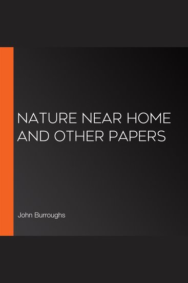 Nature Near Home and Other Papers - cover