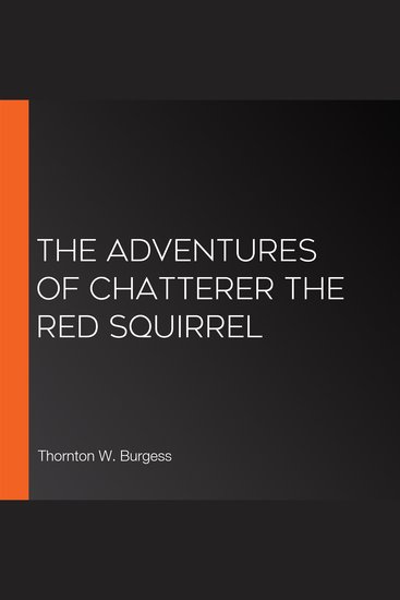 The Adventures of Chatterer the Red Squirrel - cover