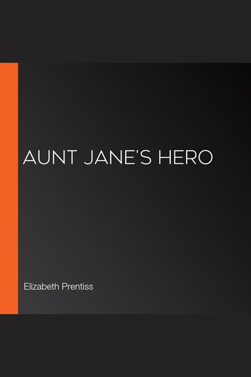 Aunt Jane's Hero - cover
