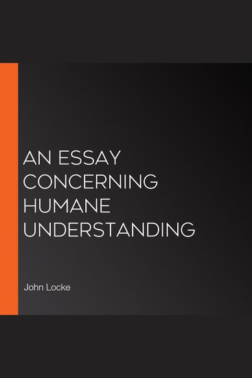 Essay Concerning Humane Understanding An - cover