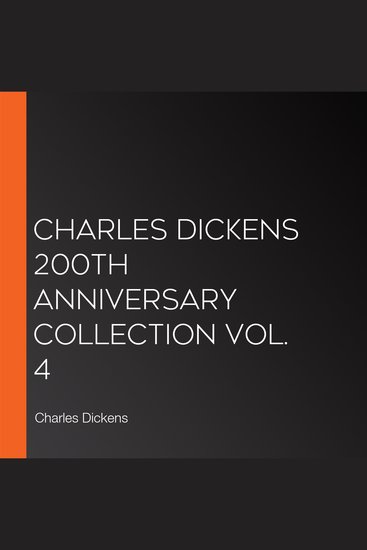 Charles Dickens 200th Anniversary Collection Vol 4 - cover