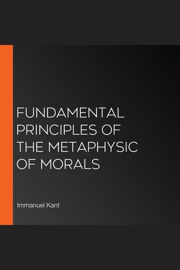 Fundamental Principles of the Metaphysic of Morals - cover