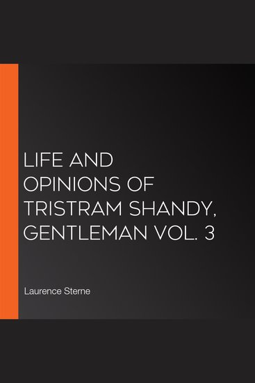 Life and Opinions of Tristram Shandy Gentleman Vol 3 - cover