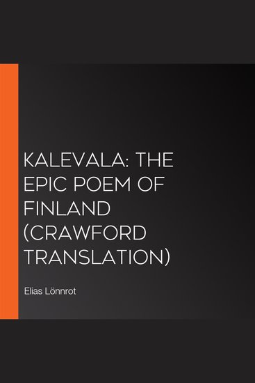 Kalevala: the Epic Poem of Finland (Crawford Translation) - cover