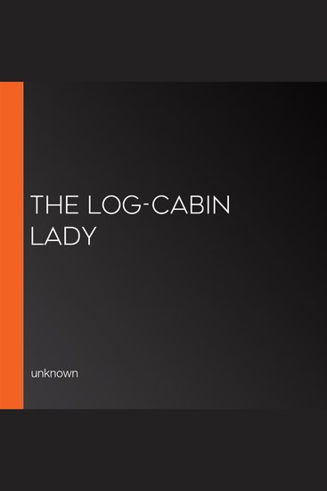 The Log-Cabin Lady - cover