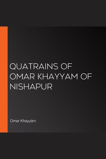 Quatrains of Omar Khayyam of Nishapur - cover