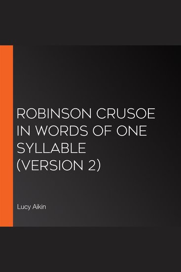Robinson Crusoe in Words of One Syllable (Version 2) - cover