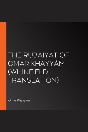 The Rubaiyat of Omar Khayyám (Whinfield Translation) - cover