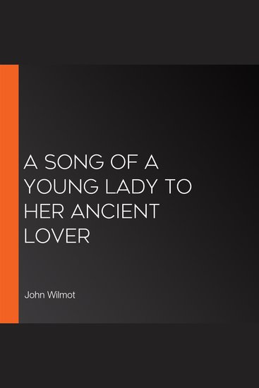 A Song of a Young Lady to Her Ancient Lover - cover