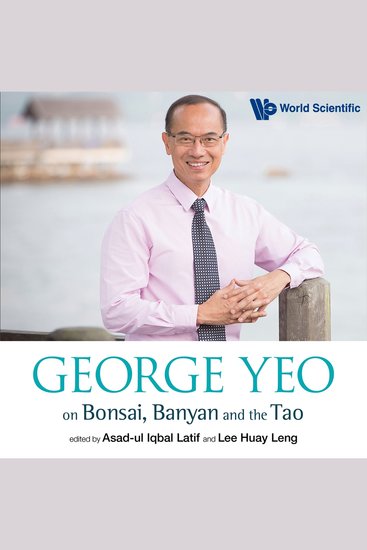 George Yeo on Bonsai Banyan and the Tao - cover