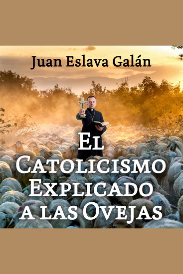El catolicismo explicado a las ovejas - cover