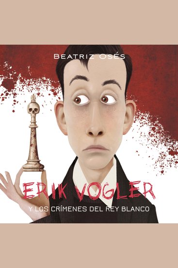 Erik Vogler: Los crímenes del rey blanco - cover