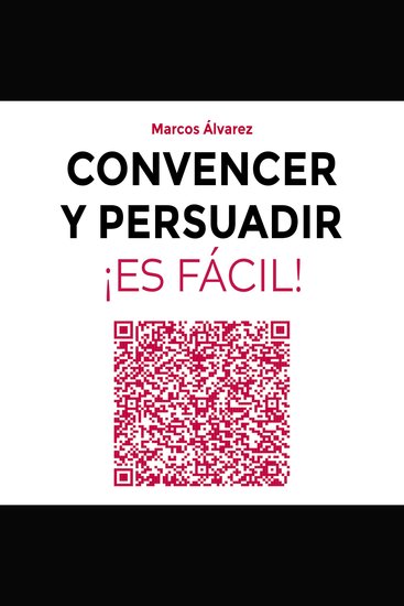 Convencer y persuadir ¡Es fácil! - cover