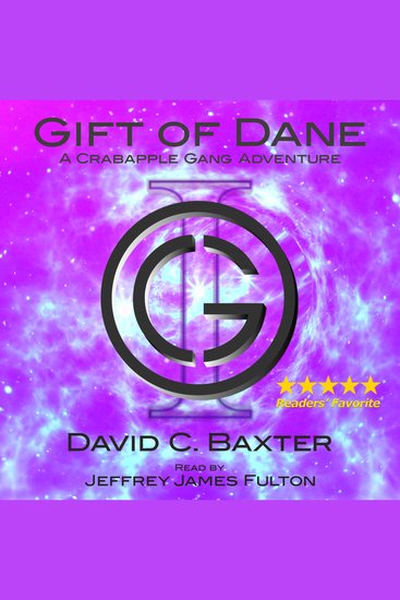 Gift of Dane - Volume One - A Crabapple Gang Adventure - cover