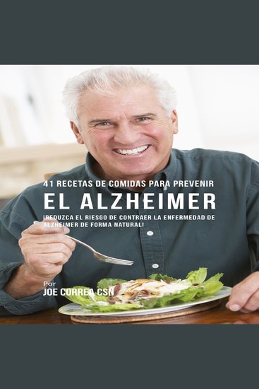 41 Recetas de Comidas para Prevenir el Alzheimer - cover